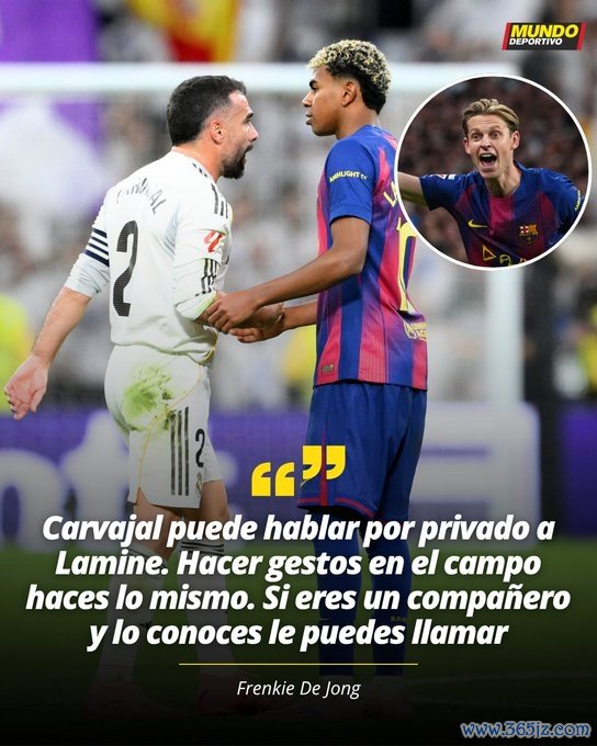 德容谈碎裂：卡瓦哈尔不错私行和亚马尔谈，而不是在场上作念手势